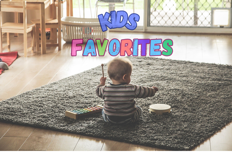 Kids Favorites
